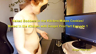 100th Episode! Naked in the Kitchen with Ginger PearTart