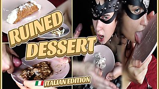 Chew, Spit and Cuming on Her Dessert (italian Edition) Ruined Dessert - Naughty Masochist - Sadofilmmakers