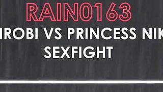 Rain0163 Nairobi Vs Princess Nikki Sexfight