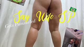 Slutty Brazilian Sexy Wife Sp Gets Pummeled by Bwc and BBC