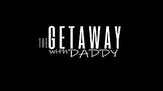The Getaway With Daddy - Spencer Bradley And L A