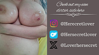 Cheating on my husband again... look what he did to my big natural tits