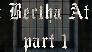 Sadistic Bertha at Work 4 Part 1