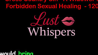 Cross Country Sin: a Widower’s Sexual Healing Part 120 - English Audio Sex Story