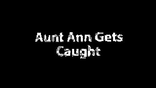 Granny Ann Almost Gets Caught in Footjob