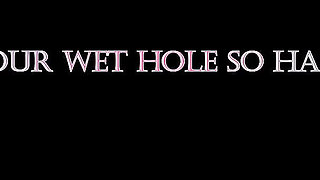 I Will Fuck Your Wet Hole so Hard, Slavegirl